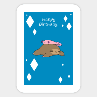 Happy Birthday - Sloth and Axolotl Sticker